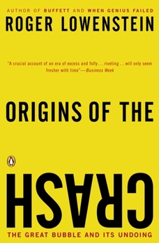 Paperback Origins of the Crash: The Great Bubble and Its Undoing Book