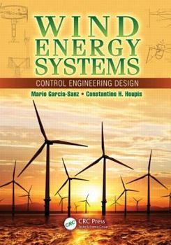 Hardcover Wind Energy Systems: Control Engineering Design Book