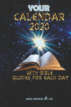 YOUR CALENDAR 2020   WITH BIBLE QUOTES FOR EACH DAY: Quotations from the Jubilee Bible 2000 for every day