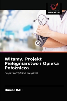 Paperback Witamy, Projekt Piel&#281;gniarstwo i Opieka Polo&#380;nicza [Polish] Book