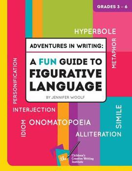 Paperback Adventures in Writing: A FUN Guide to Figurative Language Book