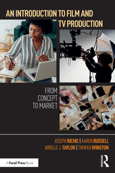 Paperback An Introduction to Film and TV Production: From Concept to Market Book
