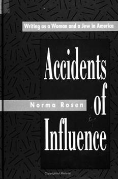 Paperback Accidents of Influence: Writing as a Woman and a Jew in America Book