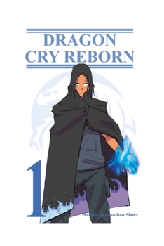 Paperback Dragon Cry: Reborn: 2-In-1 Volume 1 Book