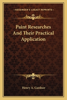 Paperback Paint Researches And Their Practical Application Book