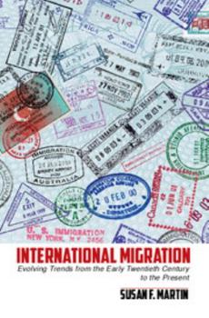 Paperback International Migration: Evolving Trends from the Early Twentieth Century to the Present Book