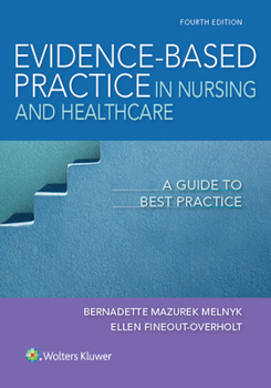 Paperback Evidence-Based Practice in Nursing & Healthcare: A Guide to Best Practice Book