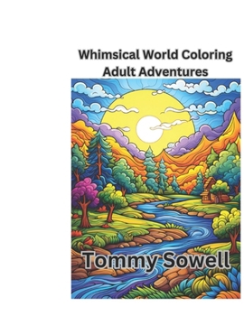 Paperback Whimsical World Coloring Adventure for adults Book