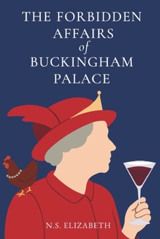 Paperback The Forbidden Affairs of Buckingham Palace Book