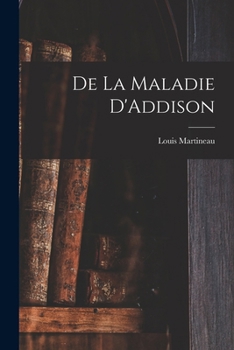 Paperback De La Maladie D'Addison [French] Book
