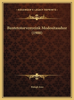 Hardcover Buntetotorvenyeink Modositasahoz (1900) [Hungarian] Book