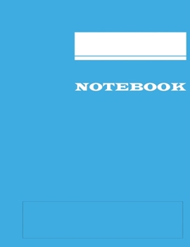 Notebook: Cyan Notebook : 120 Pages, College Ruled, One Subject Daily Journal Notebook (Large, 8.5 x 11 in.) (Basic Notebook)