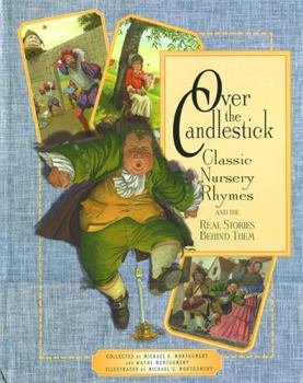 Hardcover Over the Candlestick: Classic Nursery Rhymes and the Burning Questions Behind Them Book