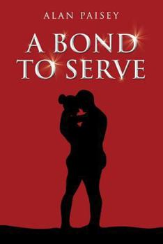 Paperback A Bond To Serve Book