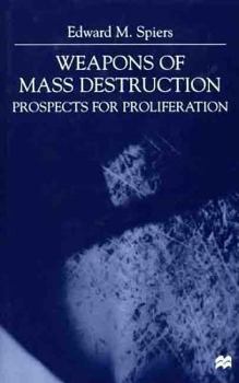Hardcover Weapons of Mass Destruction: Prospects for Proliferation Book