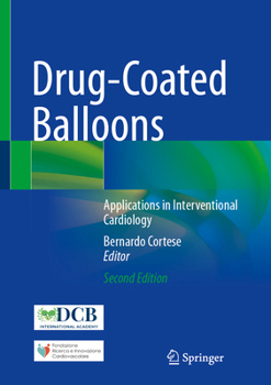 Hardcover Drug-Coated Balloons: Applications in Interventional Cardiology Book