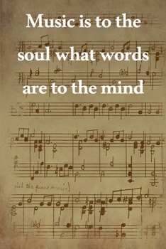 Paperback Music is to the soul what words are to the mind: Lined Notebook / Journal Gift, 100 Pages, 6x9, Soft Cover, Matte Finish Inspirational Quotes Journal, Book