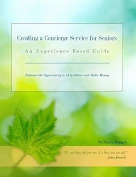 Paperback Creating a Concierge Service for Seniors Book