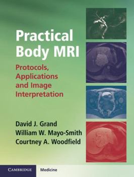 Hardcover Practical Body MRI: Protocols, Applications and Image Interpretation Book