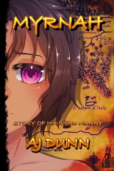 Paperback Myrnah: Story of Mau and Manny Book