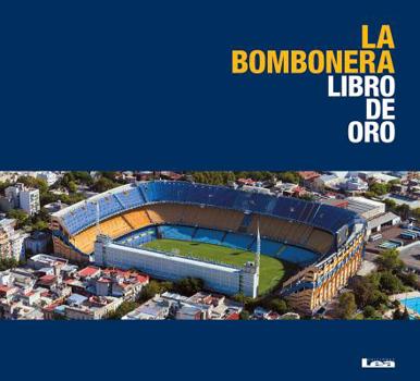 Paperback La Bombonera: Libro de Oro [Spanish] Book