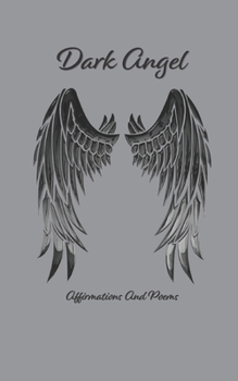 Paperback Dark Angel Affirmations And Poems Book