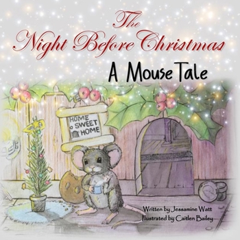 Paperback The Night Before Christmas: A Mouse Tale Book