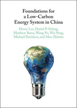 Hardcover Foundations for a Low-Carbon Energy System in China Book