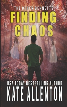 Finding Chaos - Book #2 of the Other Bennetts