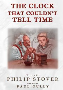 Paperback The Clock that Couldn't Tell Time Book