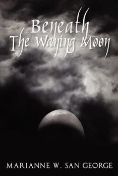 Paperback Beneath The Waning Moon Book