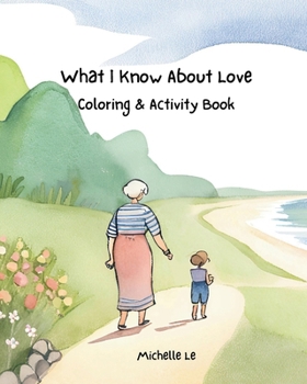 Paperback What I Know About Love - Coloring & Activity Book