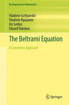 Hardcover The Beltrami Equation: A Geometric Approach Book