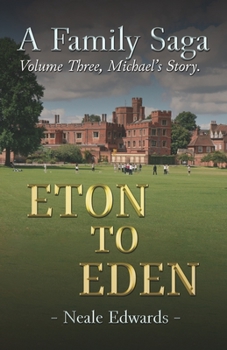 Paperback Michael's Story: Eton To Eden: A Family Saga Book