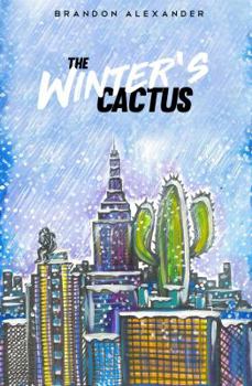 Paperback The Winter's Cactus: An Autobiographical Collection of Poetry Book