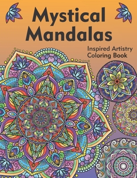 Paperback Mystical Mandalas: An Inspired Artistry Coloring Book