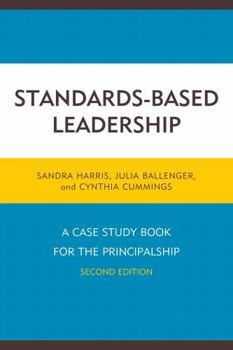 Paperback Standards-Based Leadership: A Case Study Book for the Principalship Book