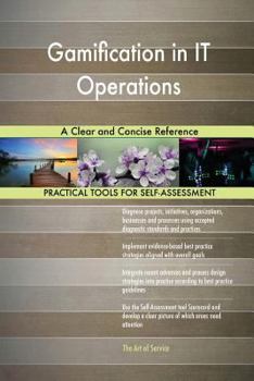 Paperback Gamification in IT Operations A Clear and Concise Reference Book