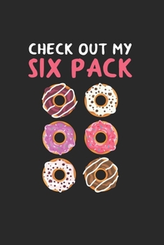 Paperback 6 Pack Donut Abs Notebook: Notebook / 6x9 Zoll / 120 dotted Pages Book