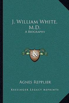 Paperback J. William White, M.D.: A Biography Book