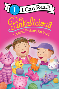 Hardcover Pinkalicious: Kittens! Kittens! Kittens! Book