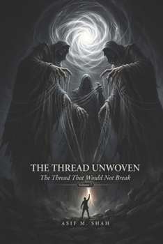 Paperback The Thread Unwoven: The Thread That Would Not Break Book