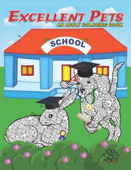 Paperback Excellent Pets: Adult Coloring Book