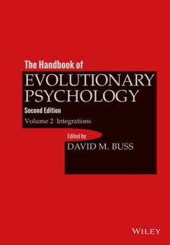 Hardcover The Handbook of Evolutionary Psychology, Volume 2: Integrations Book
