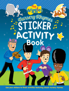 Paperback The Wiggles Nursery Rhymes Sticker Activity Book: Nursery Rhymes Book