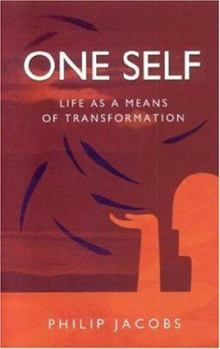 Paperback One Self: Life as a Means of Transformation Book