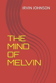 Paperback The Mind of Melvin Book