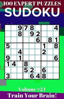 Paperback Sudoku: 100 Expert Puzzles Volume 24 - Train Your Brain! Book