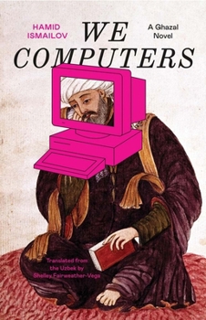 Paperback We Computers: A Ghazal Novel Book