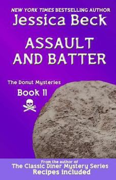 Paperback Assault and Batter: Donut Mystery #11 Book